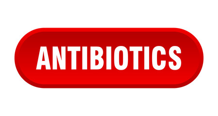 antibiotics button. rounded sign on white background