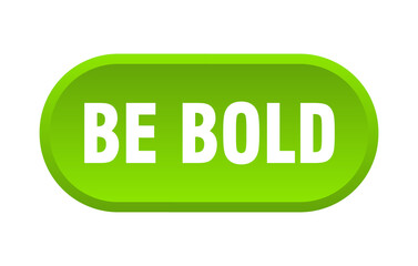 be bold button. rounded sign on white background