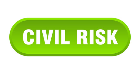 civil risk button. rounded sign on white background