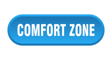 comfort zone button. rounded sign on white background