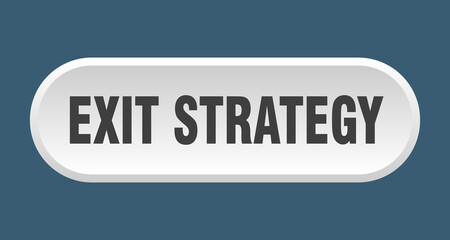 exit strategy button. rounded sign on white background