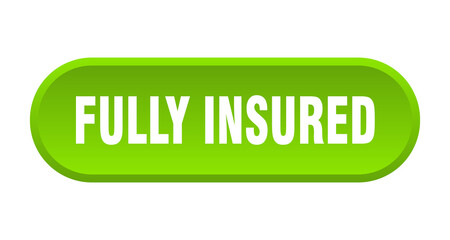 fully insured button. rounded sign on white background