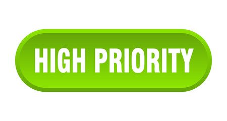 high priority button. rounded sign on white background