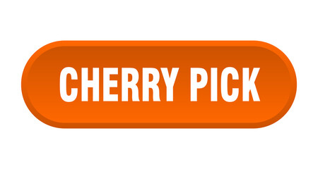 cherry pick button. rounded sign on white background