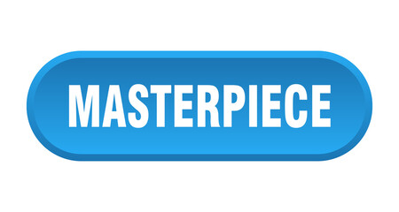 masterpiece button. rounded sign on white background