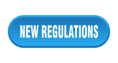 new regulations button. rounded sign on white background