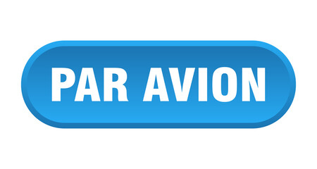 par avion button. rounded sign on white background