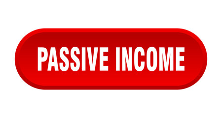 passive income button. rounded sign on white background