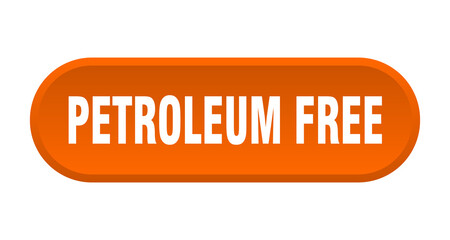 petroleum free button. rounded sign on white background