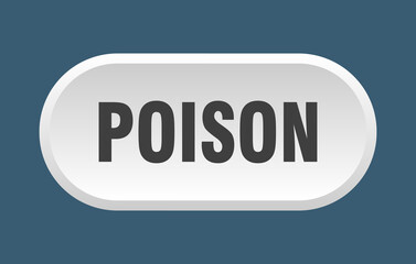 poison button. rounded sign on white background