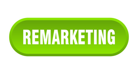 remarketing button. rounded sign on white background