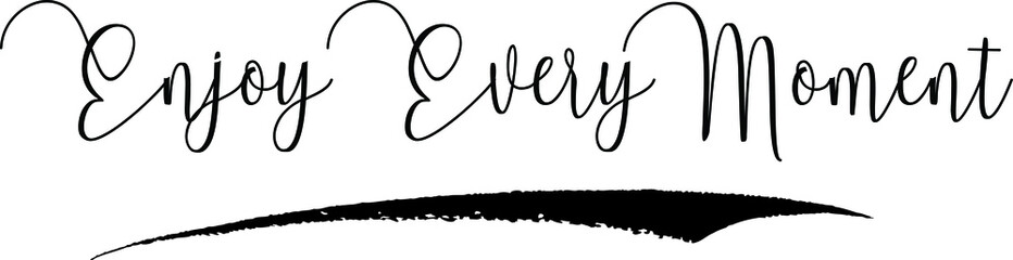 Enjoy Every Moment Calligraphy Handwritten Black Color Text On Yellow 
Background