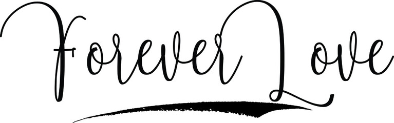 Forever Love Handwritten Typography Black Color Text On White Background