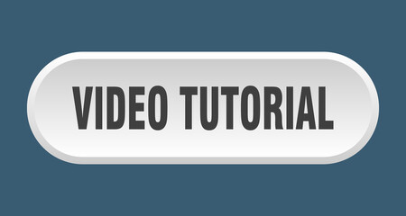 video tutorial button. rounded sign on white background