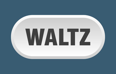 waltz button. rounded sign on white background