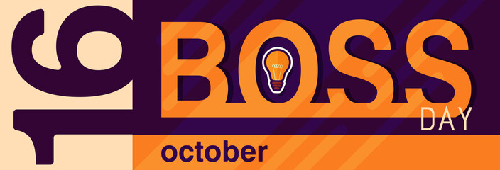 A poster for boss day . Bright juicy colors of autumn combined with text . Perfect for greeting cards, invitations, and flyers. EPS10
