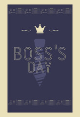 Classic poster for the boss day holiday in restrained blue shades. Perfect for greeting cards, invitations, banners. EPS10