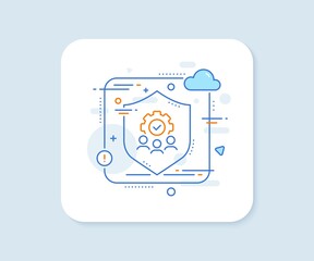Teamwork line icon. Abstract vector button. Business workflow sign. Job meeting symbol. Teamwork line icon. Protect shield concept. Vector