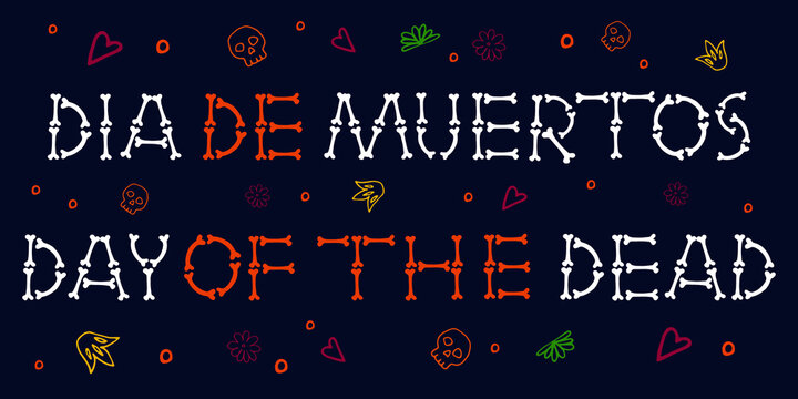 Mexican Day of the Dead titles in Spanish and English. Bones lettering. Hand drawn vector sketch illustration