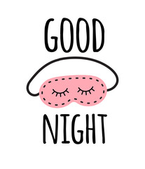 Vector hand drawn doodle flat  sleeping mask and good night lettering isolated on white background
