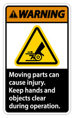 Warning Moving parts can cause injury sign on white background