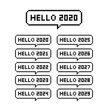 Pixel art 8-bit speech bubble saying hello 2020s decade years. From 2020 to 2029 - isolated vector illustration