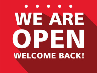 Fototapeta na wymiar we are open, welcome back after pandemic