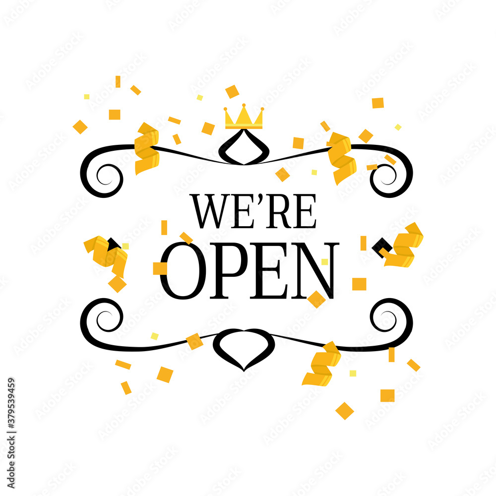Poster we are open with frame crown and confetti detailed style icon vector design