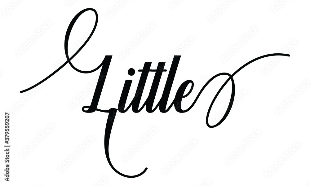 Aufkleber little typography black text lettering script calligraphy cursive and phrase isolated on the white b