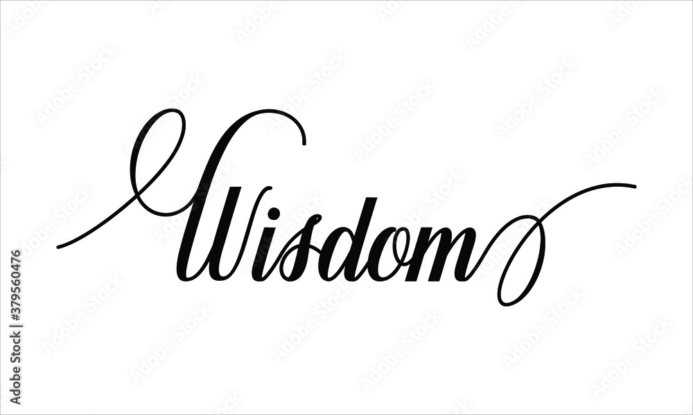 Aufkleber wisdom typography black text lettering script calligraphy cursive and phrase isolated on the white b