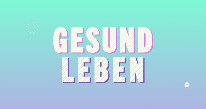 Gesund leben. Fr&ouml;hliches Text Intro. 80er Jahre retro Promotion. Blau T&uuml;rkis