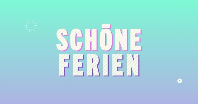 Sch&ouml;ne Ferien. Fr&ouml;hliches Text Intro. 80er Jahre retro Promotion. Blau T&uuml;rkis