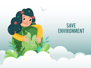 Save Environment Concept with Cartoon Girl Hugging Earth Globe and Leaves on Paper Cut Clouds Background.
