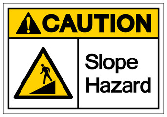 Caution Slope Hazard Symbol Sign,Vector Illustration, Isolate On White Background Label. EPS10