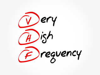 VHF - Very High Frequency acronym, technology concept background