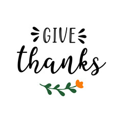 Fototapeta premium Hand drawn Give Thanks quote for postcard, banner, poster, flyer, logo, header. Celebration Lettering for Thanksgiving day