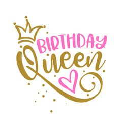 Birthday Queen - lable, gift tag, text. Princess Queen. Toppers for birthday cake. Good for cake toppers, T shirts, clothes, mugs, posters, textiles, gifts, baby sets.