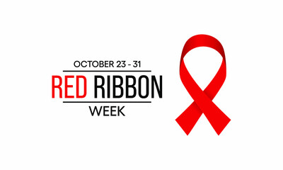 Red Ribbon Week is an alcohol, tobacco, and other drug and violence prevention awareness campaign observed annually from October 23 to 31. Vector illustration.