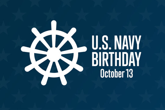 The United States or U.S. Navy Birthday. October 13. Holiday concept. Template for background, banner, card, poster with text inscription. Vector EPS10 illustration.