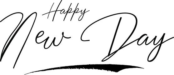 Happy New Day Handwritten calligraphy White Color Text On 
Grey Background