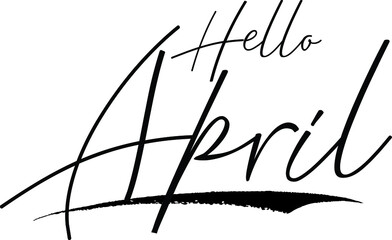 Hello April. Handwritten calligraphy White Color Text On 
Grey Background