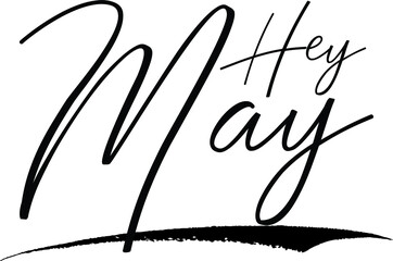 Hey May Typography Black Color Text 
on White Background