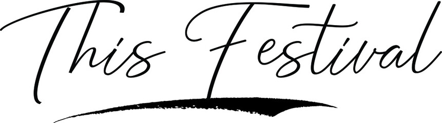 This Festival Typography Black Color Text 
on White Background