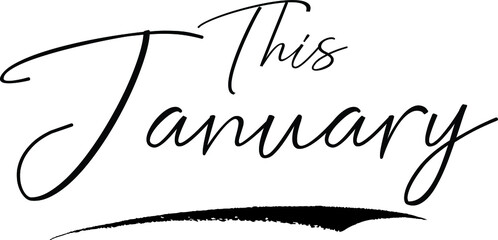 Obraz premium This January Typography Black Color Text on White Background