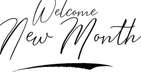 Welcome New Month Calligraphy Handwritten Black Color Text On Yellow 
Background