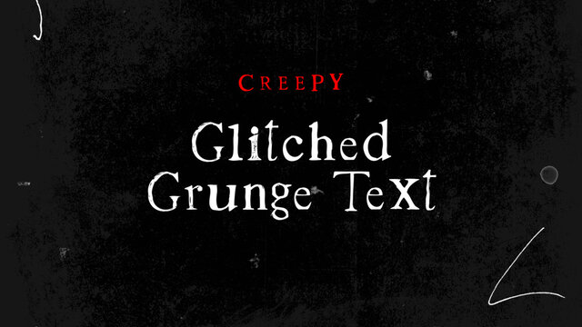 Creepy Glitched Grunge Text Overlay