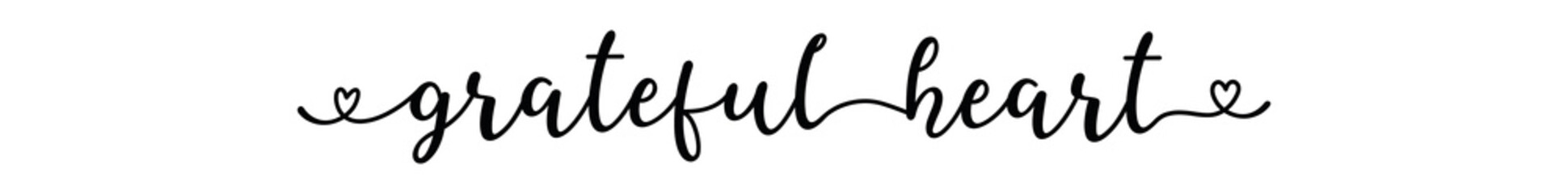 Hand sketched Grateful Heart quote as banner. Lettering for poster, label, sticker, flyer, header, card, advertisement, announcement..