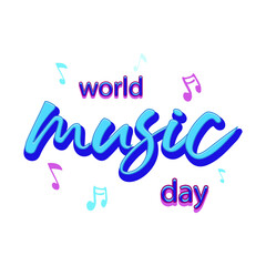 Vector inscription international music day, vector illustration, for printing on clothes, postcards, posters, banners, stickers, wallpapers. Vector eps 10