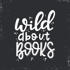 Books and coffee lettering, motivational quote Vector illustration