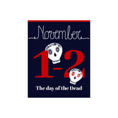 Calendar sheet, vector illustration on the theme of The day of the Dead on October 1-2. Decorated with a handwritten inscription NOVEMBER and Dead symbol in Mexico. 